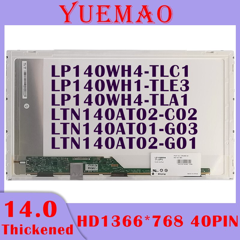 14.0 ġ Ʈ LCD ȭ LTN140AT01-G03?LTN140AT02-G01?LP140WH4-TLC1?LP140WH1-TLE3?LP140WH4-TLA1 LTN140AT02-C02 1366*768 